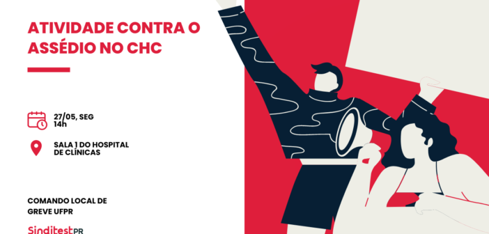 Atividade contra o assédio moral no CHC